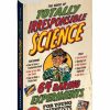 * Workman Publishing The Book Of Totally Irresponsible Science: 64 Daring Experiments For Young Scientists For Kids | Toys & Books