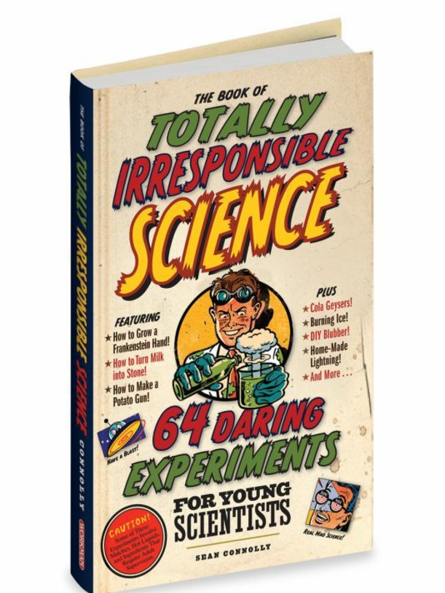 * Workman Publishing The Book Of Totally Irresponsible Science: 64 Daring Experiments For Young Scientists For Kids | Toys & Books